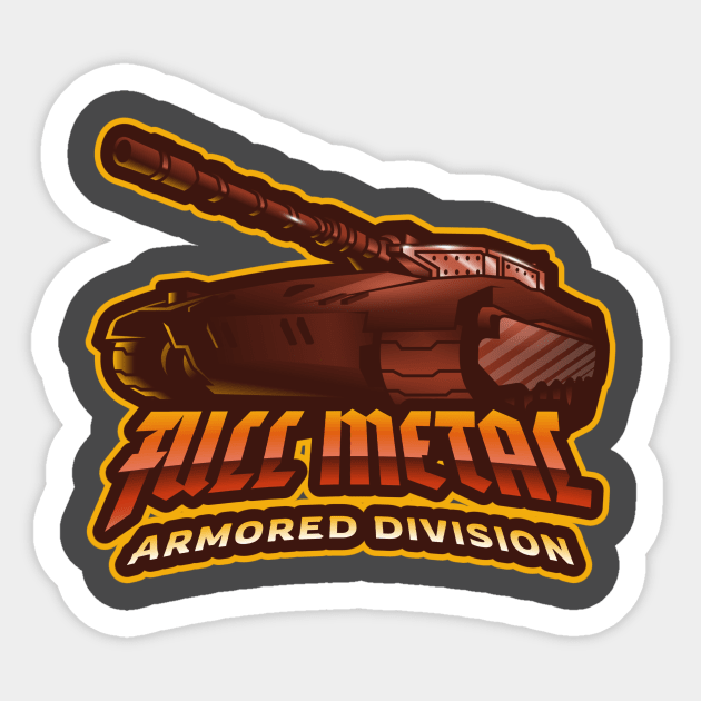 Full Metal Tank Armored Division Sticker by Tip Top Tee's